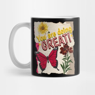 You are doing great - Motivational Quotes Mug